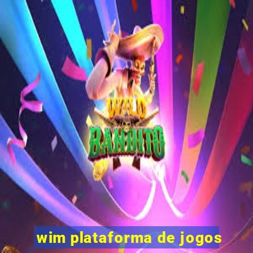 wim plataforma de jogos